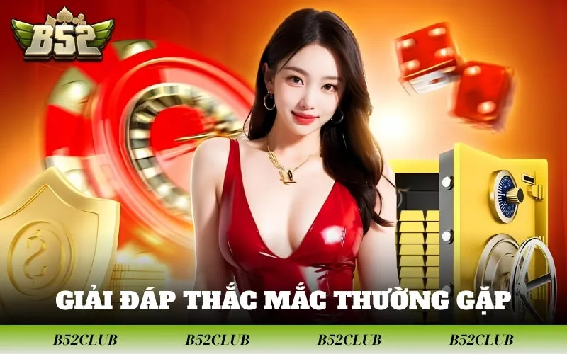 Giải đáp thắc mắc thường gặp