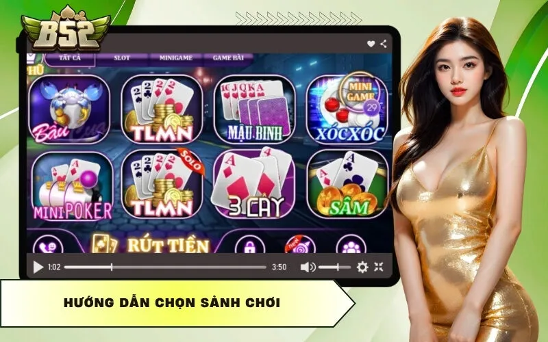 Hướng dẫn chọn sảnh chơi
