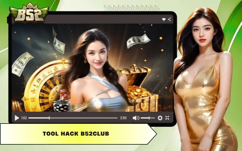 Tool Hack B52club